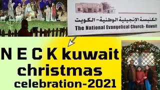 N E C K - KUWAIT , CHRISTMAS CELEBRATION - 2021