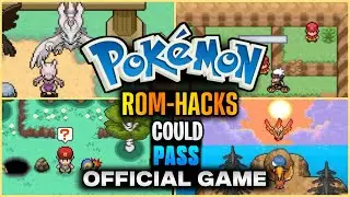 ХАКИ ROM-файлов Pokemon, которые могли бы сойти за официальные игры..!!