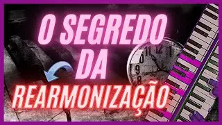 Aula de Rearmonização - O Segredo - Muito Simples