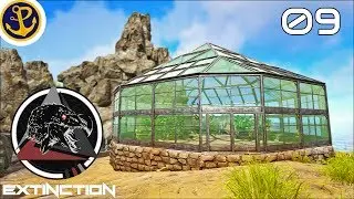 ARK Extinction Core: BUILDING A GREENHOUSE SHENANIGANS! E9