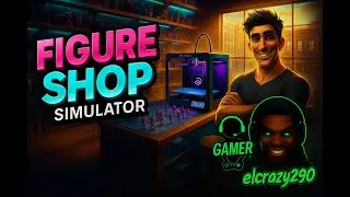 Coleccionistas al Mando: Figure Shop Simulator