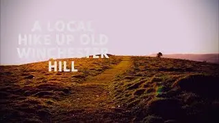 A Local Hike Up Old Winchester Hill In The Evening Sun.