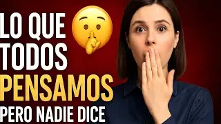 “LO QUE TODOS PENSAMOS, PERO NADIE DICE” episodio 3, T1