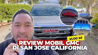 Ricky Iramoty&rsquo;s Vlog 02   Review mobil GMC, cara sewa mobil dan nyetir di San Jose California