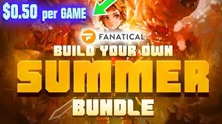 Fanatical &ndash; BYO Summer Bundle - August 2024 [$ 0.50/Game!]