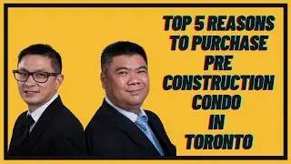 Reasons to invest or purchase Pre construction Condos in GTA Toronto