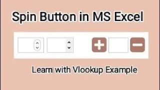 Spin Button in MS Excel with vlookup