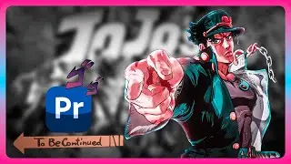 To Be Continued Meme | In Premiere Pro (JoJo's Bizarre Adventure)