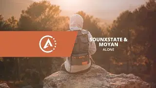 Sounxstate & Moyan - Alone
