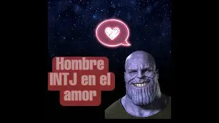 INTJ HOMBRE EN EL AMOR