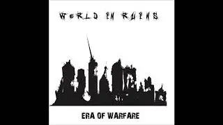 World in Ruins - Era of Warfare