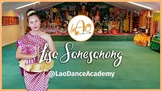 Lisa Sanesanong -  Lao Dance Academy - Lao Blessing Dance - Fon Ouy Phon
