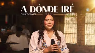 A DÓNDE IRÉ | DULCE GÓMEZ (VIDEO OFICIAL)