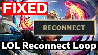 How To Fix League of Legends Reconnect Loop (2025)