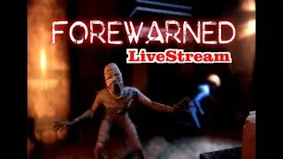 Back With a HUGE Update! | Forewarned - Multiplayer