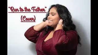 Run to the Father