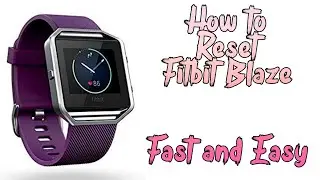 How to Hard Reset Your Fitbit Blaze Easy and Fast !!
