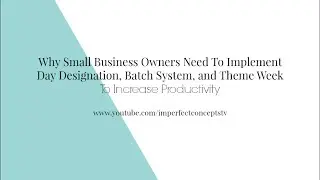 Implementing Day Designation, Batch System and Theme Week To Increase Productivity
