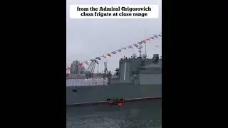 from the Admiral Grigorovich class frigate at close range #shorts