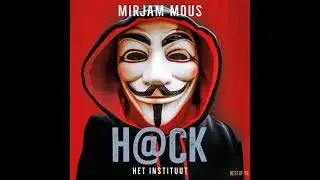 H@ck - Het instituut - Mirjam Mous