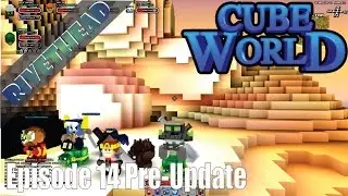 Cube World Pre-Update with Friends Ep. 14 