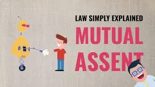 Mutual Assent | Contract Law | Formation