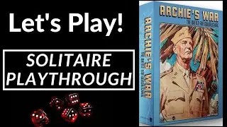 Let's Play! Archie's War: The Battle for Guadalcanal (Solitaire Playthrough)