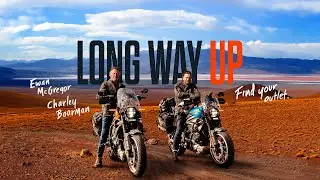 Long Way Up Trailer