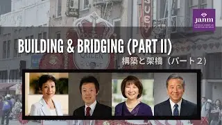 Building & Bridging (Part II): Building Relationships into the Future