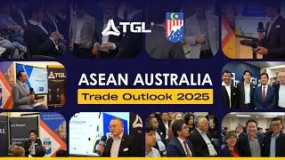 ASEAN Australia Trade Outlook 2025 | Hosted at TGL Sydney Harbour HQ