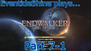 Story Time! Final Fantasy XIV Endwalker Part 7-1