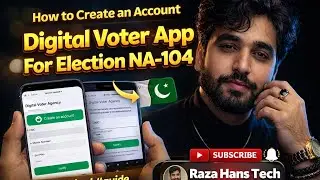 How to Create an Account Digital Voter App For Election NA-104 in Pakistan 2025 #easymethod #guide 