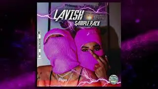 FREE MELODIC DRILL SAMPLE PACK &ldquo;LAVISH Vol 6&rdquo; 2021 (Vocal, TikTok Drill, Rihanna, Ariana Grande)- TE