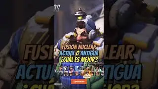 Fusion nuclear actual o antigua &iquest;Cu&aacute;l es mejor? | #overwatch2 #overwatch
