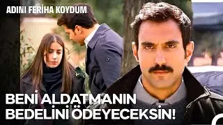 Gözünü Karartmış Bir Halilişkodan Herkes Korksun - Adını Feriha Koydum