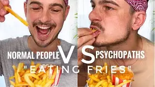 Normal people VS Psychopaths - Eating Fries🍟😁❣️ who is psychopath with us? 🤩🤣❣️ | CHEFKOUDY❣️
