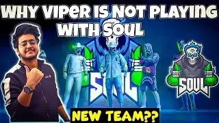 Why Viper not playing with SOUL 🥺| Team SouL new lineup |#soul #viper #bgmi