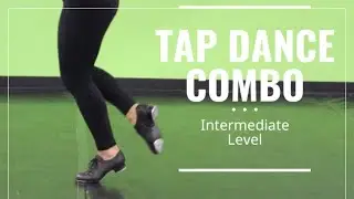 TAP COMBO // TAP DANCE TUTORIAL // INTERMEDIATE LEVEL // FUN TAP BREAKDOWN