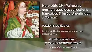 Peintures germaniques des collections françaises (Musée Unterlinden à Colmar) – Hors-série 29