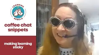 Sticky Learning: Making Learning Sticky