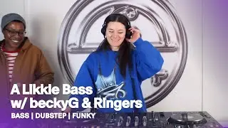 A Likkle Bass w/ beckyG & Ringers | Bass, Dubstep & UK Funky DJ Mix @ Sigil Radio