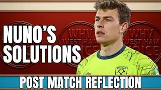 NUNO'S WINNING WEST HAM FORMULA? | KEEPER AND STRIKER SHAKEUP | MAN UTS TEST AWATS