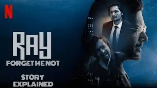 Ray | Forget me not explained | Netflix