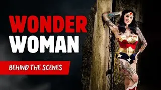 Wonder Woman Cosplay Behind the Scenes