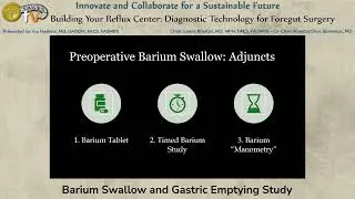 Barium Swallow and Gastric Emptying Study