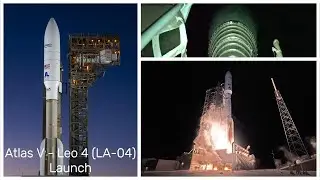 Atlas V - Leo 4 (LA-04) Launch