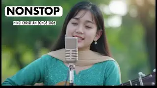 New Year 2026 Special | Nonstop Hindi Christian Praise & Worship | नया साल नई आशीष |