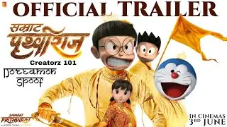 Samrat Prithviraj | Spoof Trailer | Ft.Doreamon | Nobita | Gain | Shizuka | Suneo | Creatorz 101