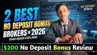 $200 No Deposit Bonus | 2 Broker Review NDB Demo type 2026 | Asad Akash!!