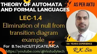 lec-1.4 TOC | Elimination of null from transition diagram with example